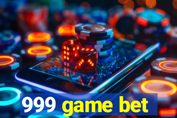 999 game bet